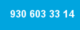 930 603 33 14 930 603 33 14
